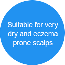 Suitable for very dry and eczema prone scalps